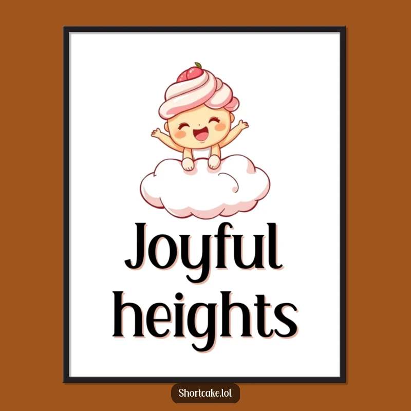 Funny Giggling Shortcake Poster: Heavenly & Joyful Wall Art Gift