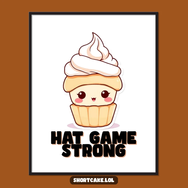 Funny Shortcake Hat Poster: Charming Dessert Character Art for a Whimsical Gift