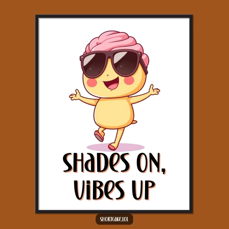 Funny Shortcake Sunglasses Hop Poster - Cool Art For Your Wall!