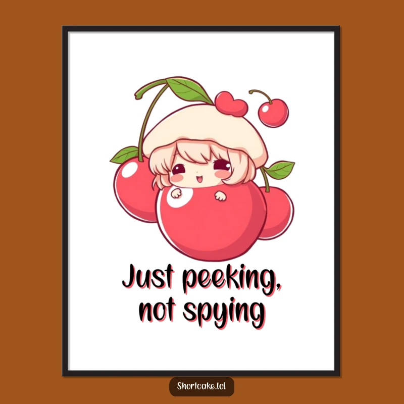 Funny Shortcake Cherry Poster: Peekaboo Art, Playful Decor Funny Gift!