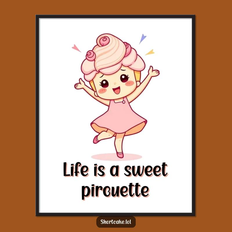 Free Printable Wall Art: Energetic Shortcake Pirouette, Funny Downloadable Decor