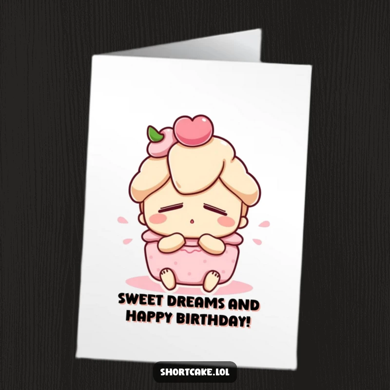 Funny Free Printable Birthday Card featuring a shortcake character sighing with satisfaction, eyes closed in pure bliss.