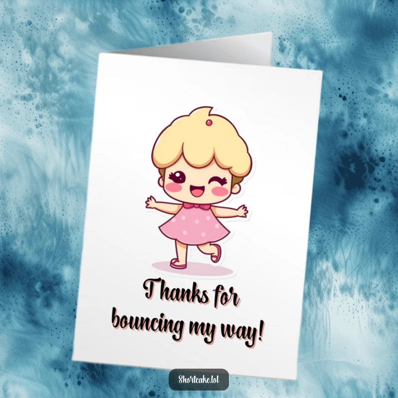 Funny Free Printable Thank You Card: Happy shortcake character with a cheerful, bouncy step, conveying thanks with playful energy.