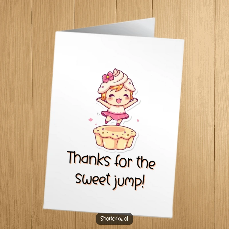 Funny free printable thank you card depicting a shortcake character in mid-air, leaping between cake layers with enthusiasm.