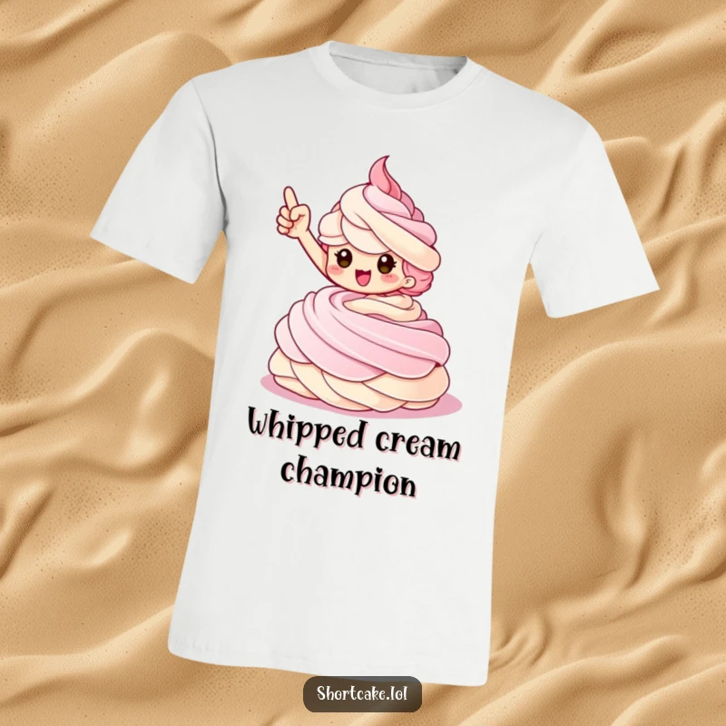 Funny Shortcake T-Shirt with a triumphant shortcake character striking a pose atop a whipped cream swirl.